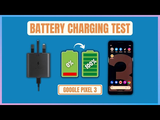 Google Pixel 3 Charging Test