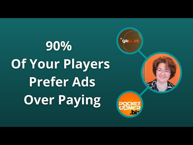 90% Of Your Players Prefer Ads Over Paying - Now What?