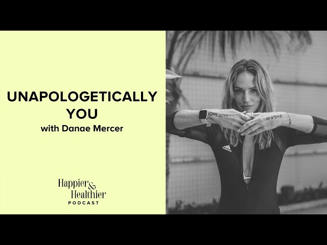 Unapologetically You With Danae Mercer