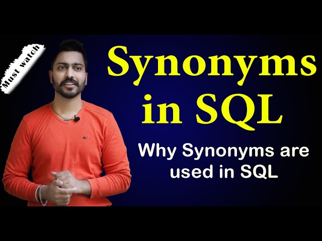 Synonyms in SQL with Syntax & Examples | Why Synonyms are used in SQL