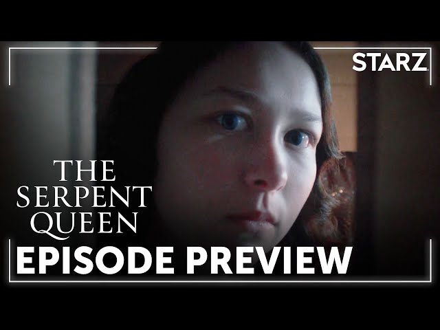 The Serpent Queen | 'Trying to Conceive' Ep. 2 Preview | STARZ