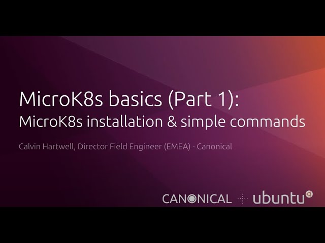MicroK8s basics: MicroK8s installation & simple commands