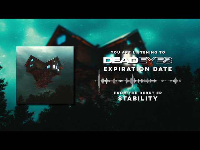 Dead Eyes - Expiration Date (Official Single Stream)