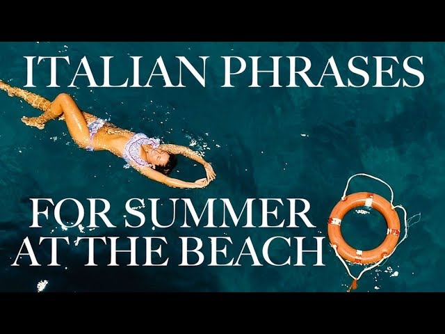 ITALIAN PHRASES FOR A BEACH SUMMER IN ITALY
