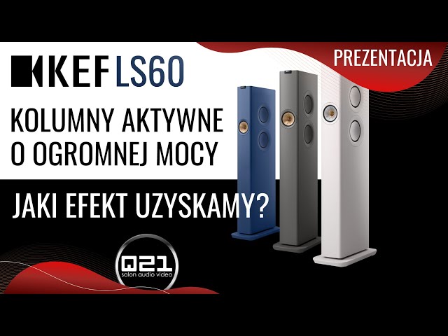 KEF LS60 | Kolumny Aktywne | Q21