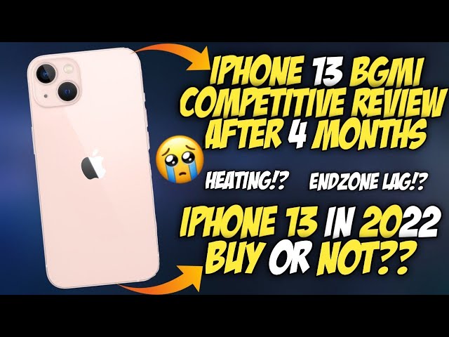 iPhone 13 BGMI Competitive Review After 4 Months 🔥 iPhone 13 Review 2023
