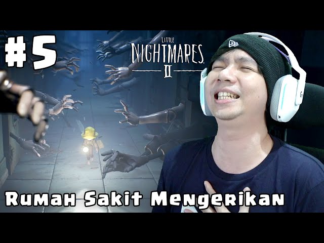 Rumah Sakit Horror - Little Nightmares 2 Indonesia - Part 5