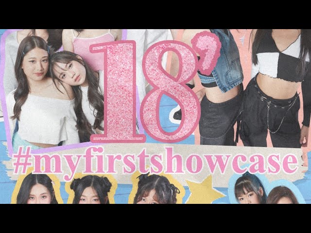 18’ #myfirstshowcase