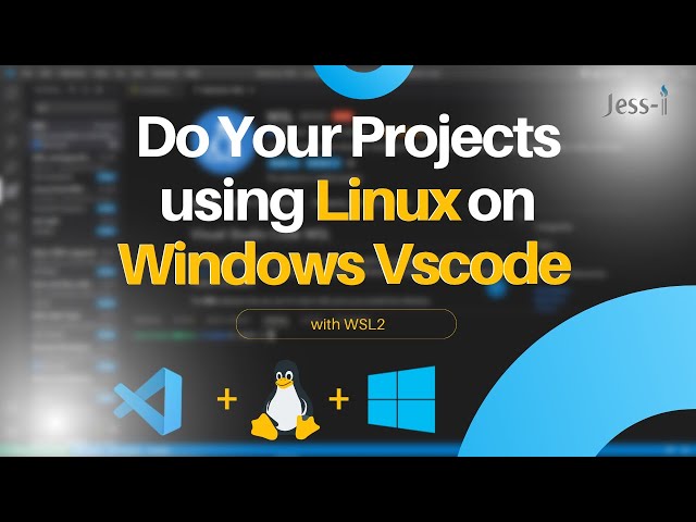 How to Setup Linux on Windows Vscode (WSL 2)