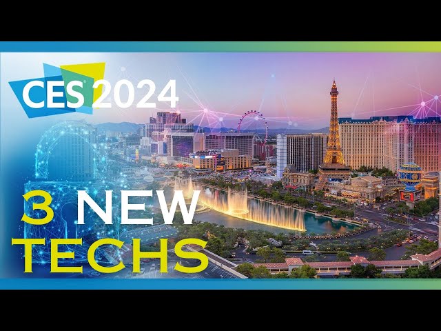 CES 2024: Top 3 Tech Products That Will Amaze You!