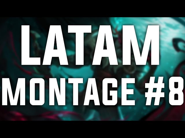 LATAM MONTAGE #8