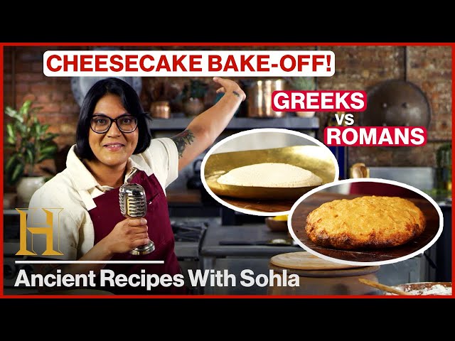 Sohla’s Ancient Cheesecake Bake Off (Greeks vs. Romans) | Ancient Recipes With Sohla