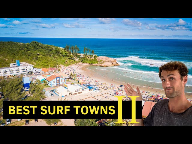 The World’s Best Surf Towns: Episode 2