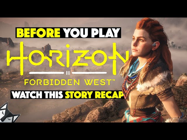 Before You Play Horizon Forbidden West Watch This Story Recap