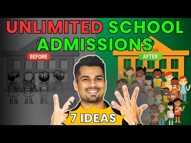 Increase School Admissions: 7 Ideas EXPOSED!!