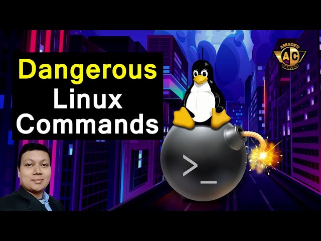 Dangerous Linux Commands | Linux Commands Bangla | Amader Canvas