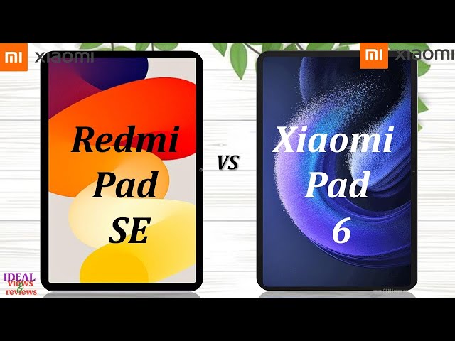 xiaomi Redmi pad SE vs Xiaomi Pad 6 comparison