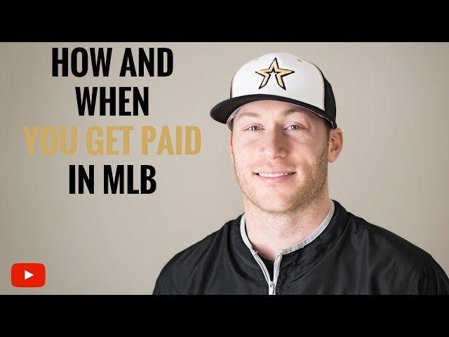 How And When You Get Paid in MLB?