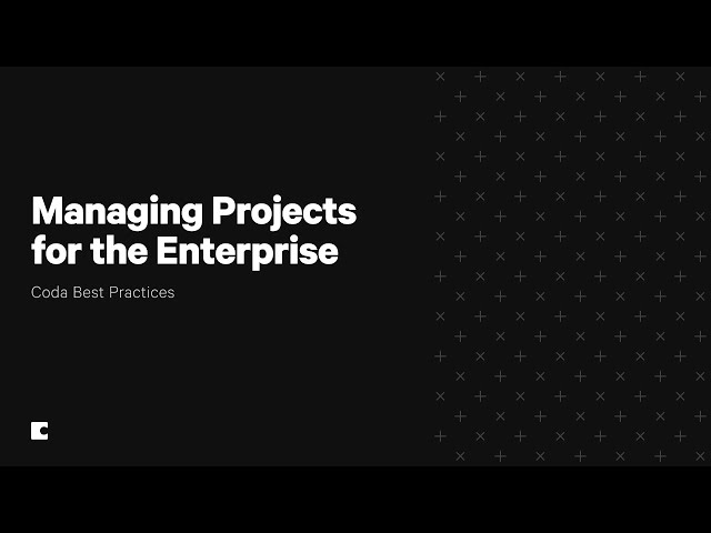 Enterprise project management: Planning enterprise projects in Coda