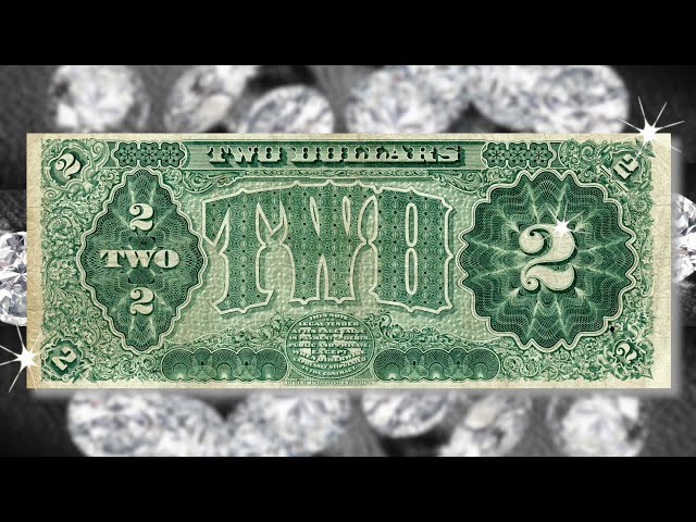 The backs of old $2 bills are treasury masterpieces of art