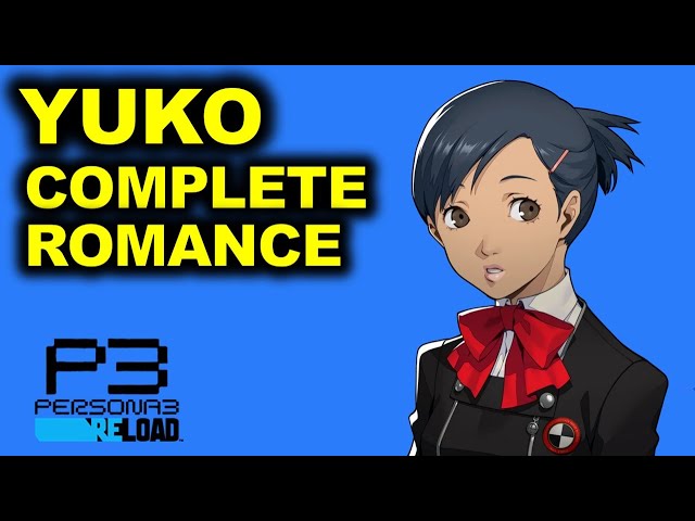 Yuko Complete Romance | Persona 3 Reload: Strength Rank 10