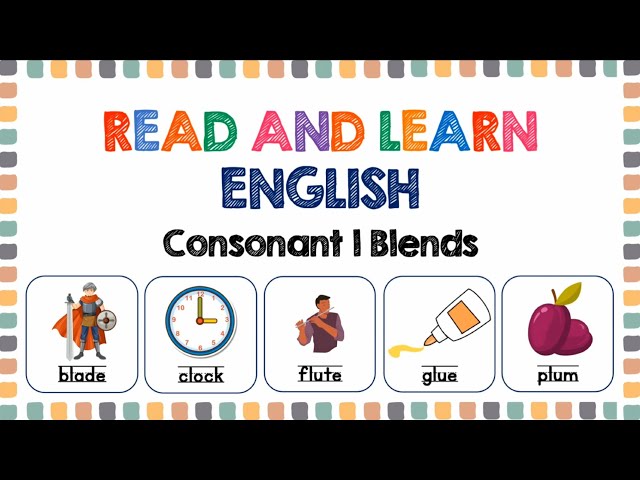 Consonant L Blends | Reading for Grade 1, Grade 2, and Grade 3 | English Words for Kids