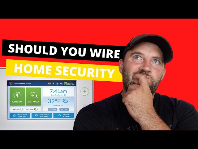 Should You Wire For Home Security