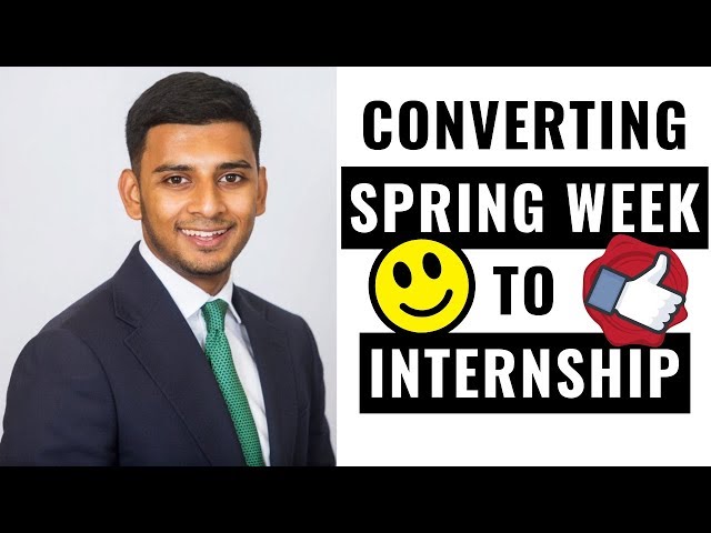 How to Convert Your Investment Banking Spring Week Into a Summer Internship (Tips You NEED TO KNOW)