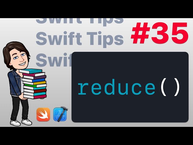 Swift Tips #35 - reduce