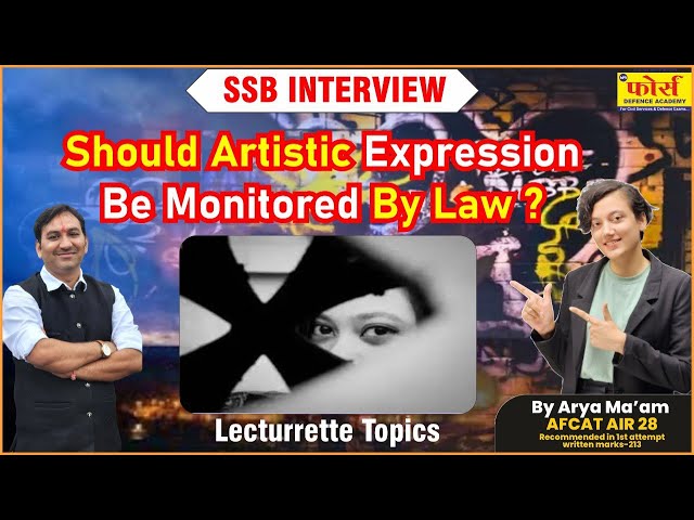 Should Artistic Expression be monitored by law ? | SSB Interview Preparation"  Artistic Expression"
