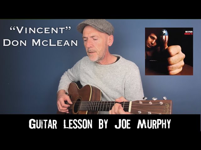 Vincent - Don McLean - Guitar lesson by Joe Murphy