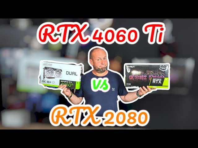 NVIDIA RTX 2080 vs RTX 4060 Ti - Macht das Aufrüsten einen Sinn?