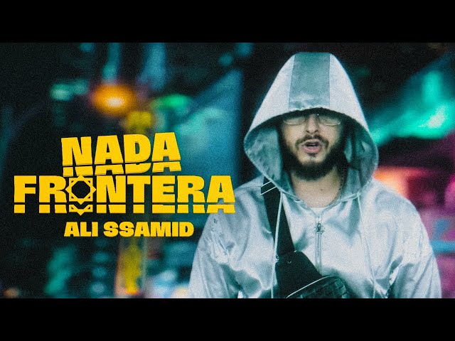 Ali Ssamid - NADA FRONTERA (Official Music Video) Prod.Ziyech DIR:VVSVISUALS