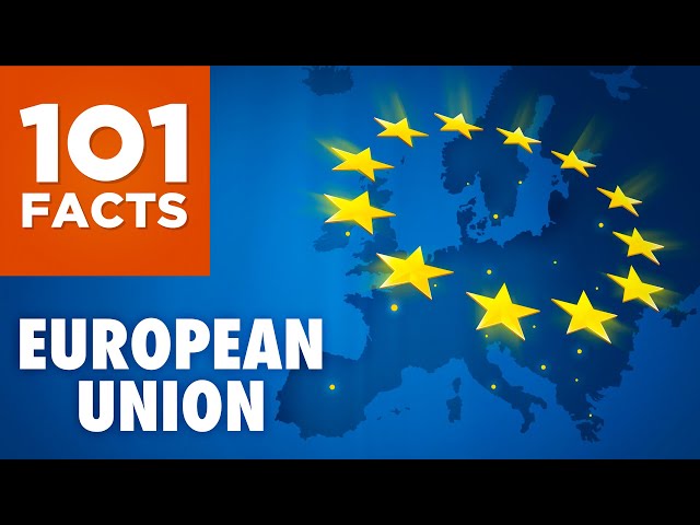 101 Facts About The European Union