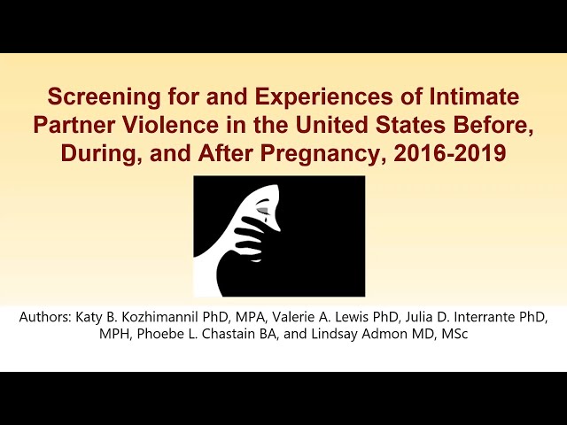 AJPH Video Abstract: Screening for Intimate Partner Violence in the US During the Perinatal Period