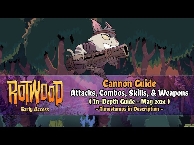 Rotwood Early Access - In-Depth Cannon Guide (All Attacks, Combos, Skills, & Weapons) [May 2024]