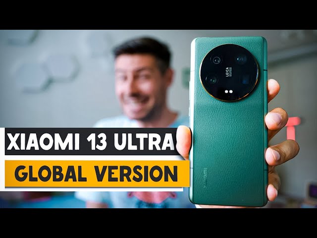 Xiaomi 13 Ultra GLOBAL Version is Here: Is It The BEST Flagship of 2023?