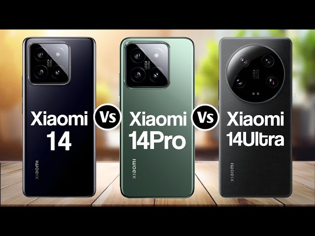 Xiaomi 14 5G Vs Xiaomi 14 Pro 5G Vs Xiaomi 14 Ultra 5G
