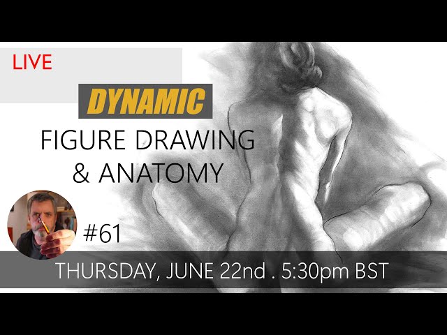 Dynamic Figure Drawing & Anatomy #61
