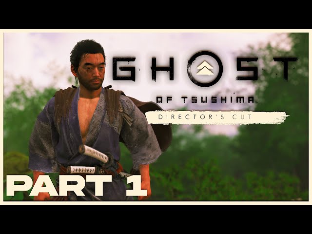 GHOST OF TSUSHIMA DIRECTOR'S CUT (PC RELEASE) Walkthrough Gameplay Part 1 - INTRO