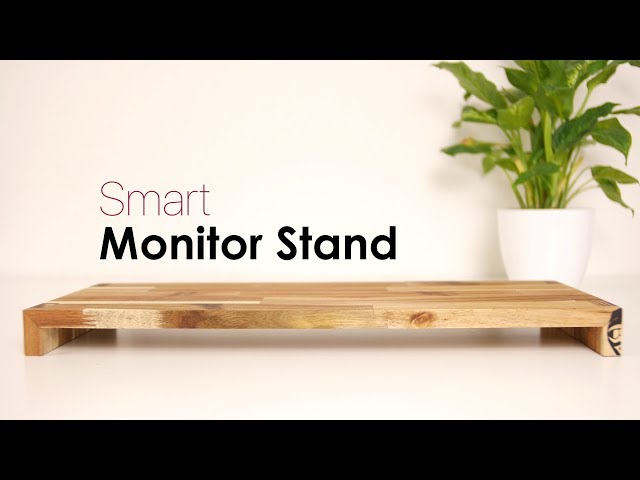 DIY Smart MONITOR STAND