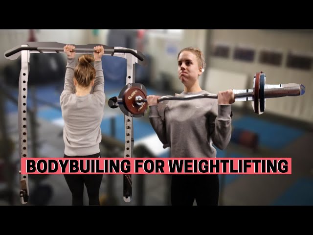 Bodybuilding for Weightlifting︱The next phase of training︱Hannah Esch