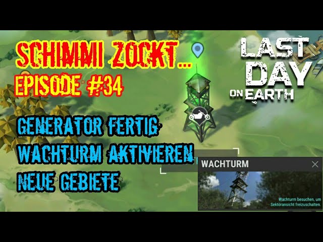 Generator FERTIG! - Wachturm aktivieren - Neue Gebiete - Last Day on Earth (deutsch) Episode #34