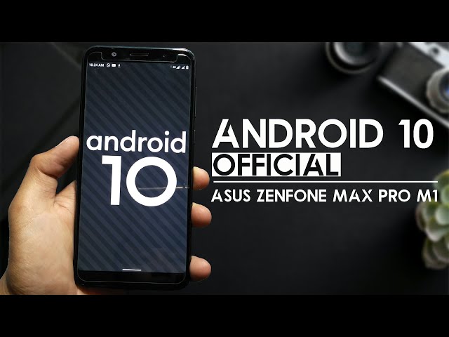 Update Android 10 Official Asus ZenFone Max Pro M1 | Build 432