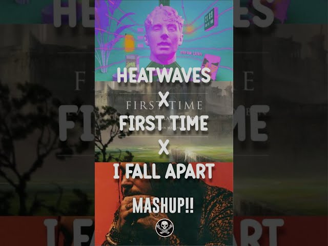 Heat Waves x First Time x I Fall Apart 👀🤯 By TZUNAAMI | #Mashup #shorts