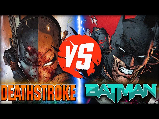 Batman VS Deathstroke | WHO WOULD WIN?