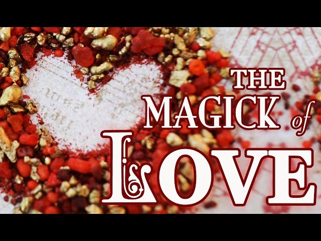 The Magick of Love, Attracting Love & Self Love ~ The White Witch Parlour
