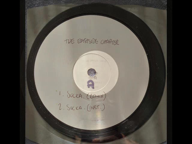 Eastside Chapter - Sucka Remix - Sucka (Remix) / Sucka (Inst.) White label promo