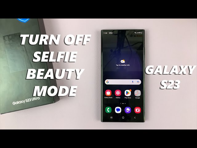 How To Remove Beauty Mode On Samsung Galaxy S23, S23+ and S23 Ultra Selfie Camera