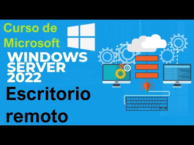 Curso de Microsoft Windows Server 2022 desde cero | ESCRITORIO REMOTO (video 15)